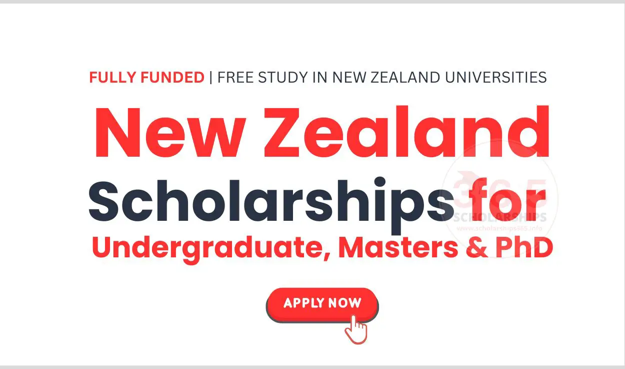 New Zealand Scholarships for Undergraduate, Masters & PhD