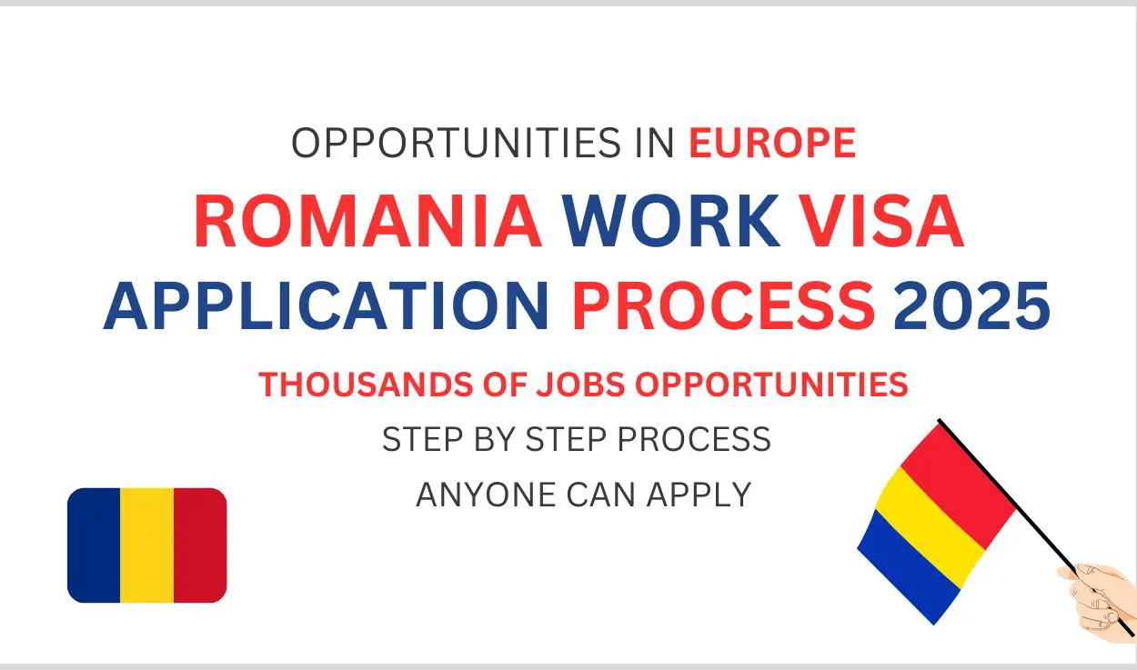 Romania Work Visa 2025 Application Process [Step by Step Process]