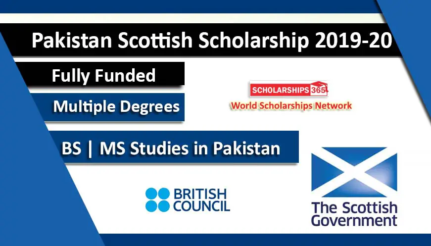 Pakistan Scottish Scholarship Scheme 2019-2020 Fully Funded