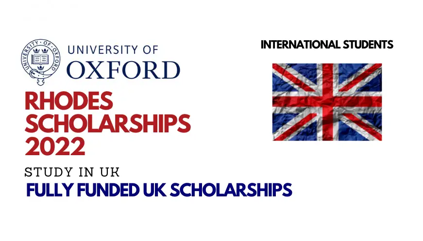 Rhodes Scholarship 2022 - Fully Funded Oxford University, UK