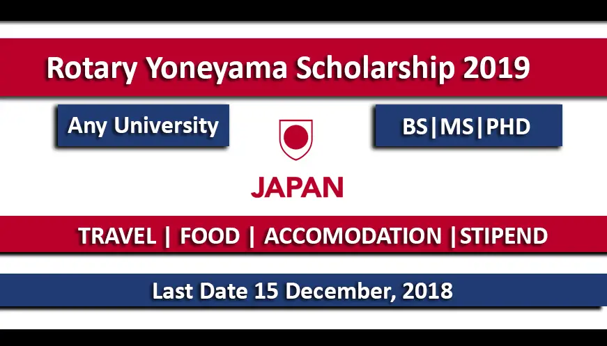 Rotary Yoneyama Scholarship 2019 in Japan Funded