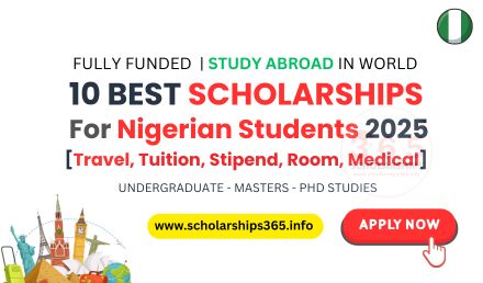 10 Best Scholarships for Nigerian Students 2025 Study Abroad