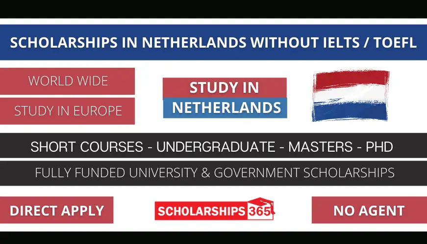 Netherlands Scholarships Without IELTS 2023-2024 | Study in Europe