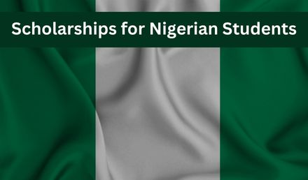 10 Best Scholarships Programs for Nigerian Students 2023