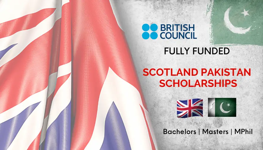 Scotland Pakistan Scholarships 2021-2022 - Fully Funded