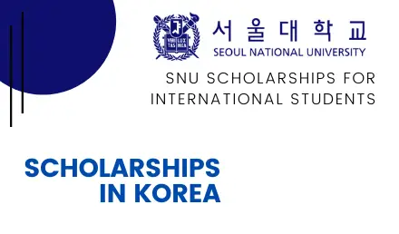 Seoul National University Scholarships 2022 | Fully Funded 