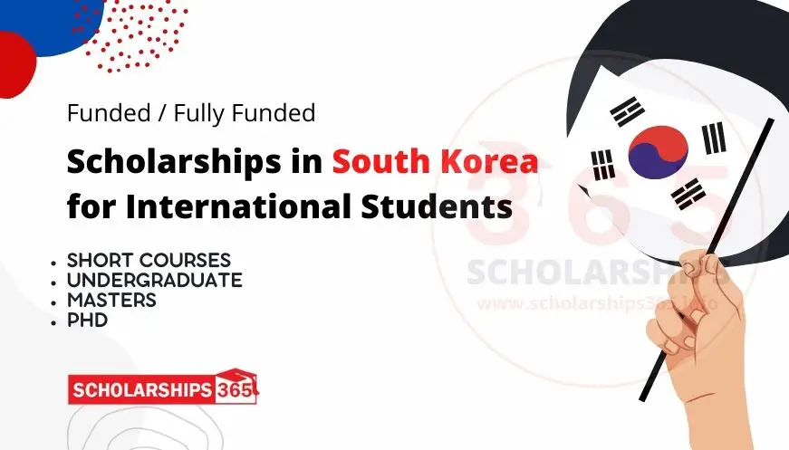Top 10 South Korea Scholarships 2023-2024 for Study in South Korea for International Students