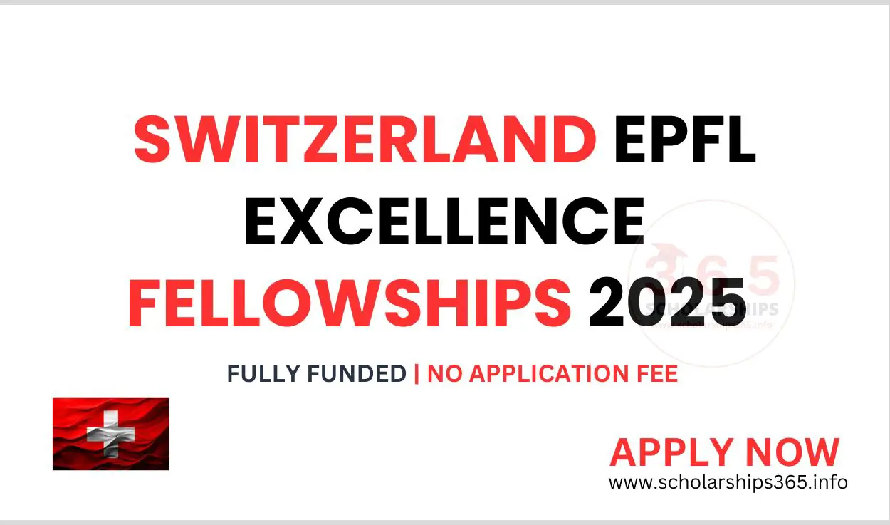 Switzerland EPFL Excellence Fellowships 2025 [Fully Funded]