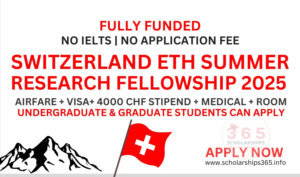 Switzerland ETH Summer Research Fellowship 2025 [Fully Funded Fellowship]