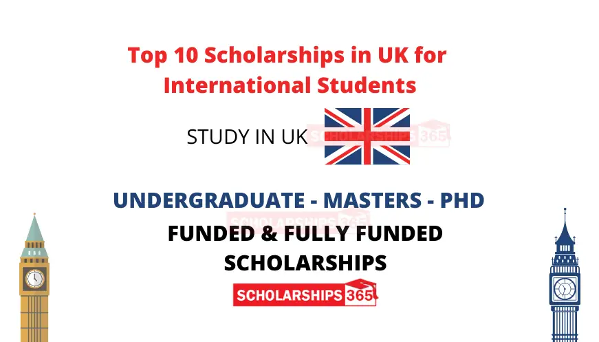 Top 10 Scholarship in UK for International Students 2022