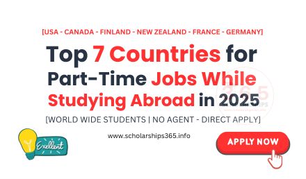 Top 7 Countries for Part-Time Job While Studying Abroad 2025