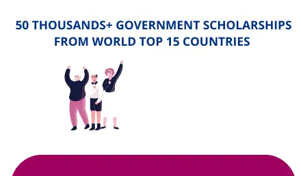 Top 15 Government Scholarships 2024 for Study Abroad
