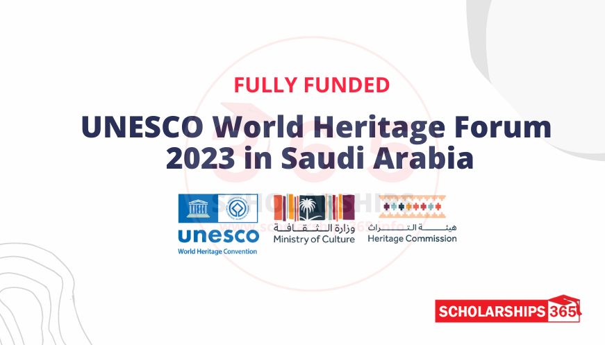 UNESCO World Heritage Forum 2023 in Saudi Arabia | Fully Funded