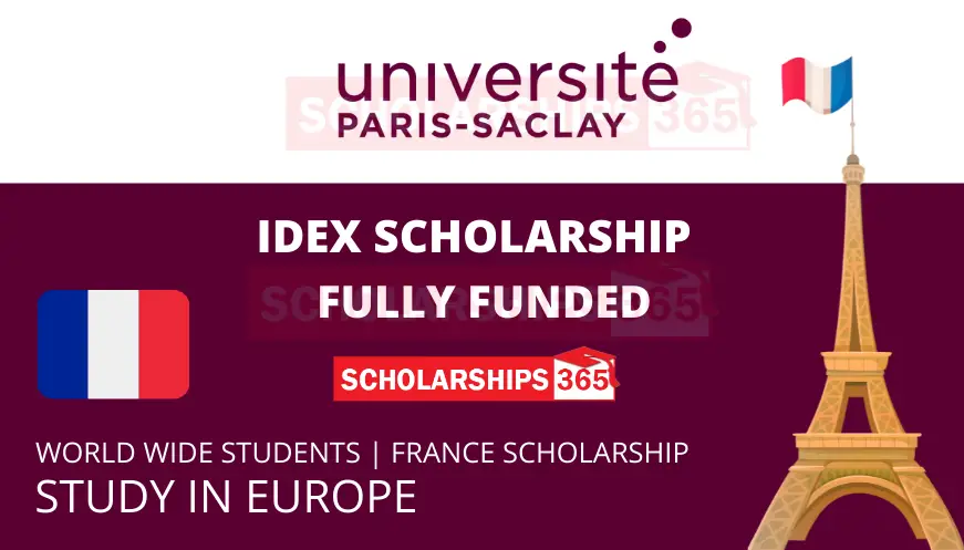 Universite Paris-Saclay Idex Scholarships 2022 | Fully Funded