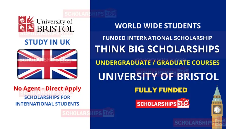 University of Bristol Think Big Scholarship 2022 - Study in UK