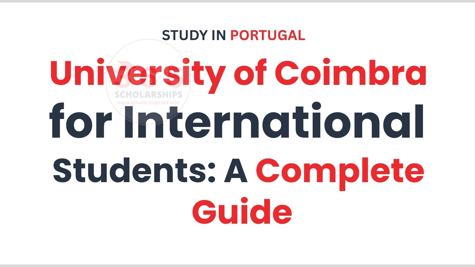 University of Coimbra for International Students: A Complete Guide