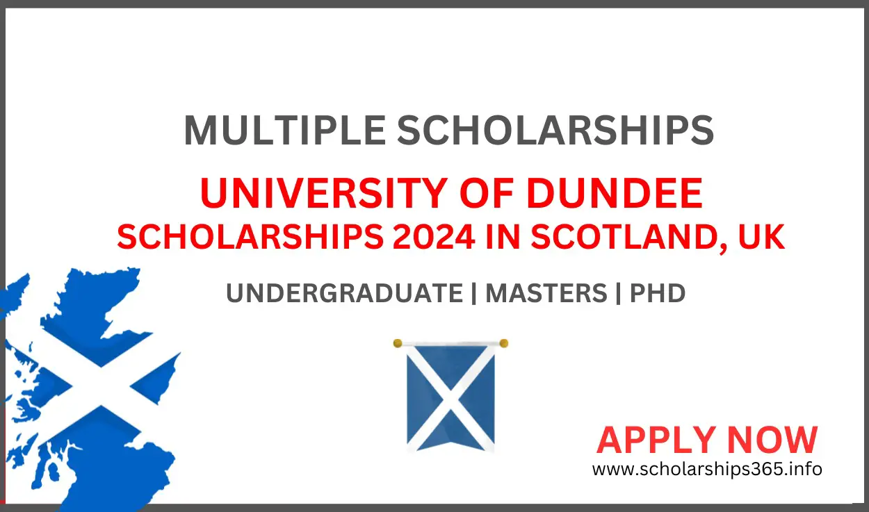 University of Dundee Scholraships 2024-2025 in Scotland, UK [Fully Funded]