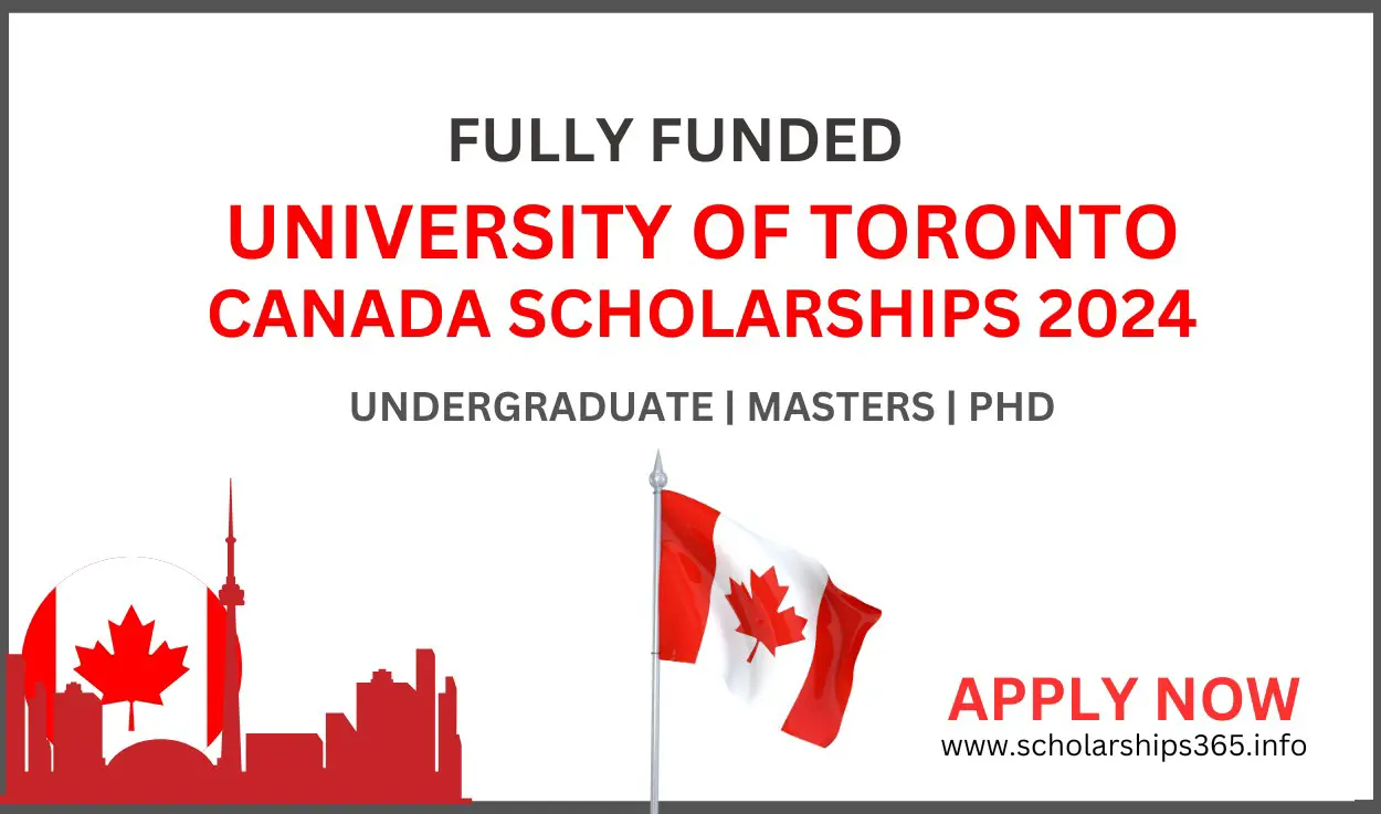University of Toronto Canada Scholarships 2024-2025 | [Fully Funded Scholarships]