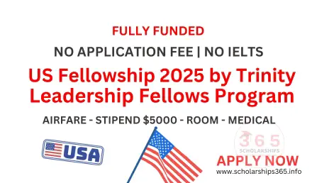 US Fellowship 2025 | Trinity Leadership Fellows Fully Funded