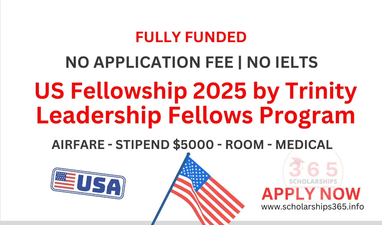 US Fellowship Program 2025 by Trinity Leadership Fellows Program [Fully Funded]