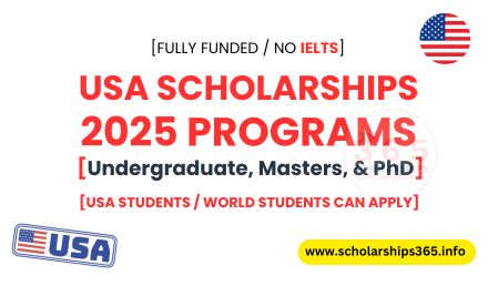 USA Scholarships 2025 for Undergraduate, Masters, PhD Degree