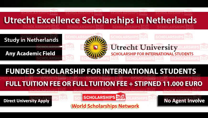 Utrecht University Scholarships 2024 | Utrecht Excellence Scholarships | Study in Netherlands