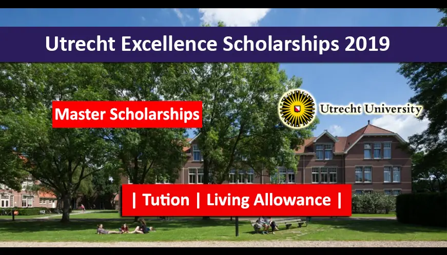 Utrecht Excellence Scholarships 2019 for International Students in Netherlands
