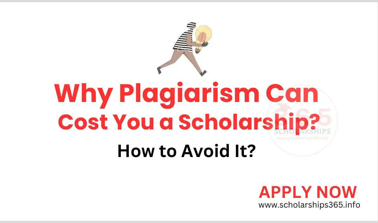 Why Plagiarism Can Cost You a Scholarship (And How to Avoid It)