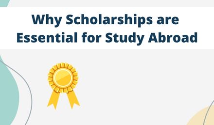 5 Reasons Why Scholarship are Essential for Study Abroad