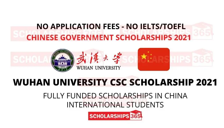 Wuhan University CSC Scholarship 2021 | Chinese Government Scholarship