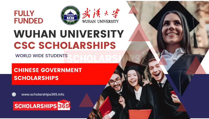 Wuhan University CSC Scholarship 2023 | Fully Funded | Chinese Government Scholarship