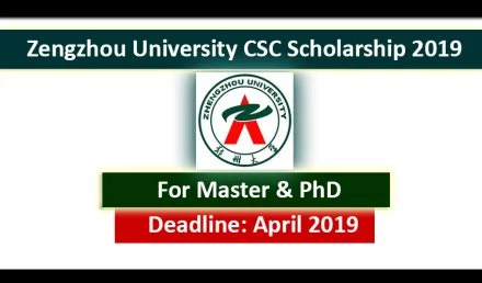 Zhengzhou University CSC Scholarships 2019 Fully Funded