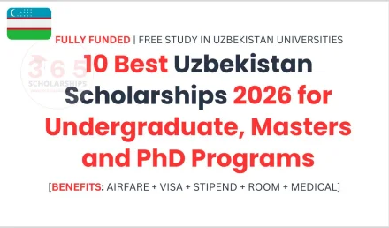 10 Best Uzbekistan Scholarships 2026 for Undergraduate, Masters & PhD