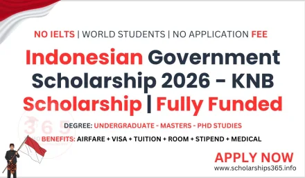 Indonesian Government Scholarship 2026 - KNB Scholarship | Fully Funded