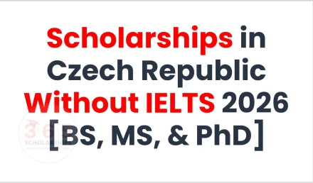 Scholarships in Czech Republic Without IELTS 2026 [BS, MS, & PhD]