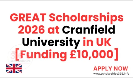 GREAT Scholarships 2026 at Cranfield University in UK [Funding £10,000]