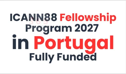 ICANN88 Fellowship Program 2027 in Portugal | Fully Funded