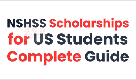 NSHSS Scholarships for US Students | Complete Guide
