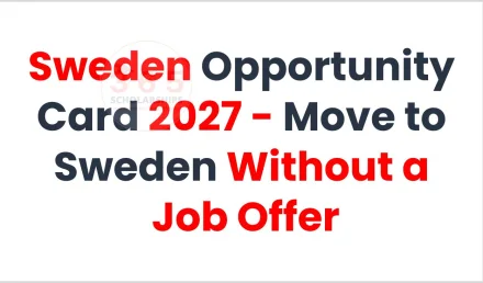 Sweden Opportunity Card 2027 - Move to Sweden Without a Job Offer