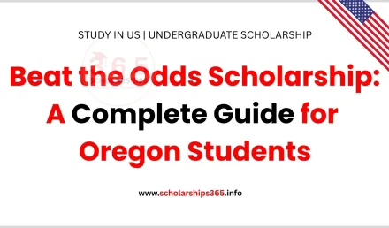 Beat the Odds Scholarship: A Complete Guide for Oregon Students