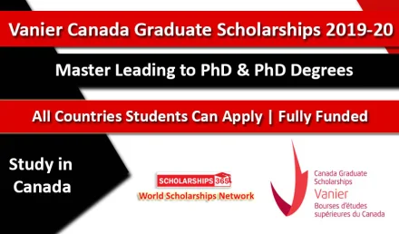 Vanier Canada Graduate Scholarships (CGS) 2019-2020 Fully Funded