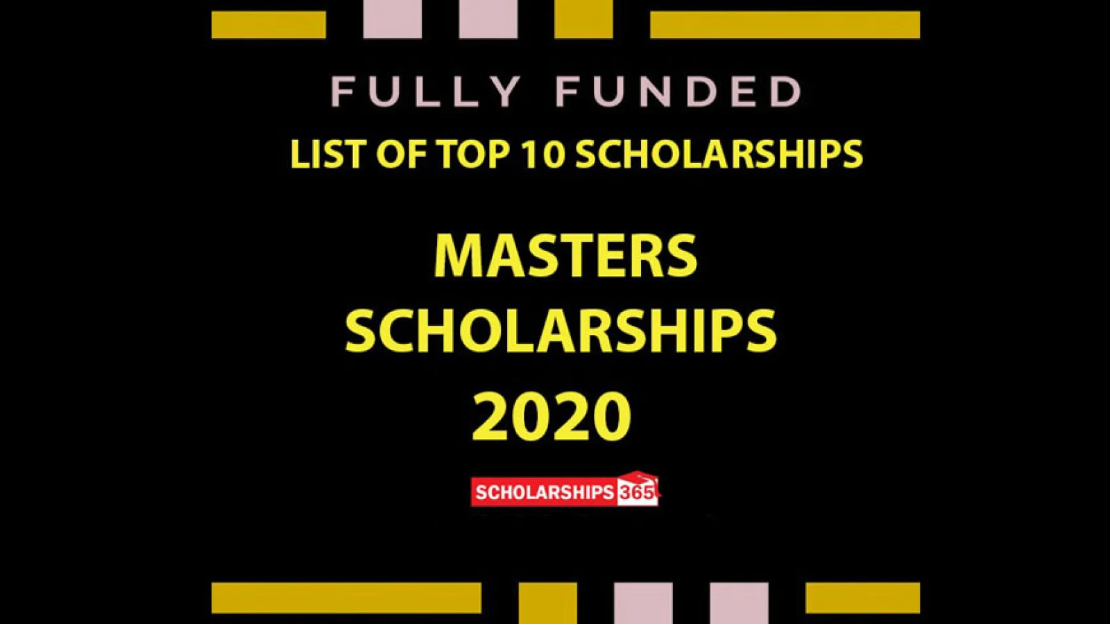 Masters Scholarship 2020 - Fully Funded for International Students
