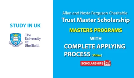 Allan and Nesta Ferguson Charitable Trust Masters Scholarships 2020 (University of Sheffield) – Study in the UK