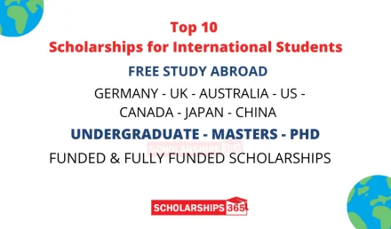 Top 10 Scholarships 2022 For International Students - Fully Funded