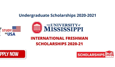 University of Mississippi Scholarships 2021-22 - International Freshman Students