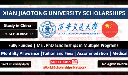 Xian Jiaotong University Scholarship 2025 | CSC Scholarship | Chinese Government Scholarship