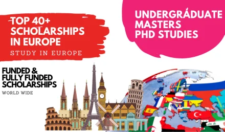 Top 40+ Scholarships in Europe 2026/2027 | Study in Europe | Europe Scholarships
