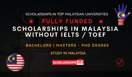 Scholarships in Malaysia without IELTS 2023/2024 | Fully Funded Scholarships