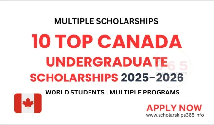 10 Top Canada Undergraduate Scholarships in Canadian Universities