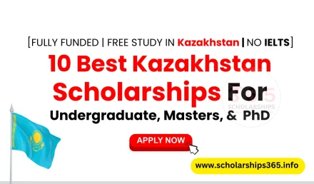 Kazakhstan Scholarships for Undergraduate, Masters & PhD